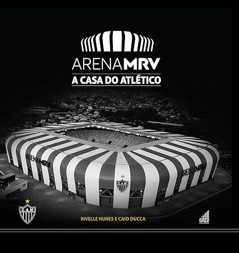 Livro Arena MRV A Casa do Atlético